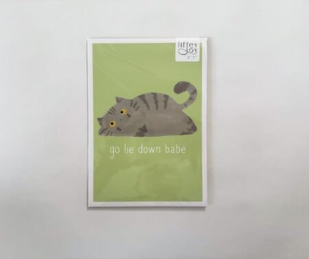Print A5 "Go Lie Down Babe"